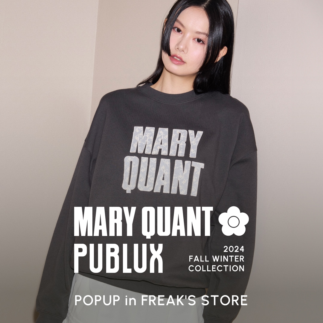 MARY QUANT × PUBLUX POPUP in FREAK'S STORE｜Daytona Park