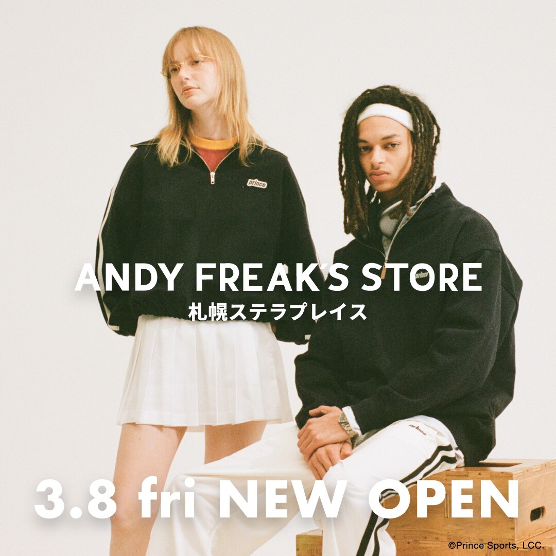 3.8(金)ANDY FREAK'S STORE 札幌ステラプレイスがニューオープン