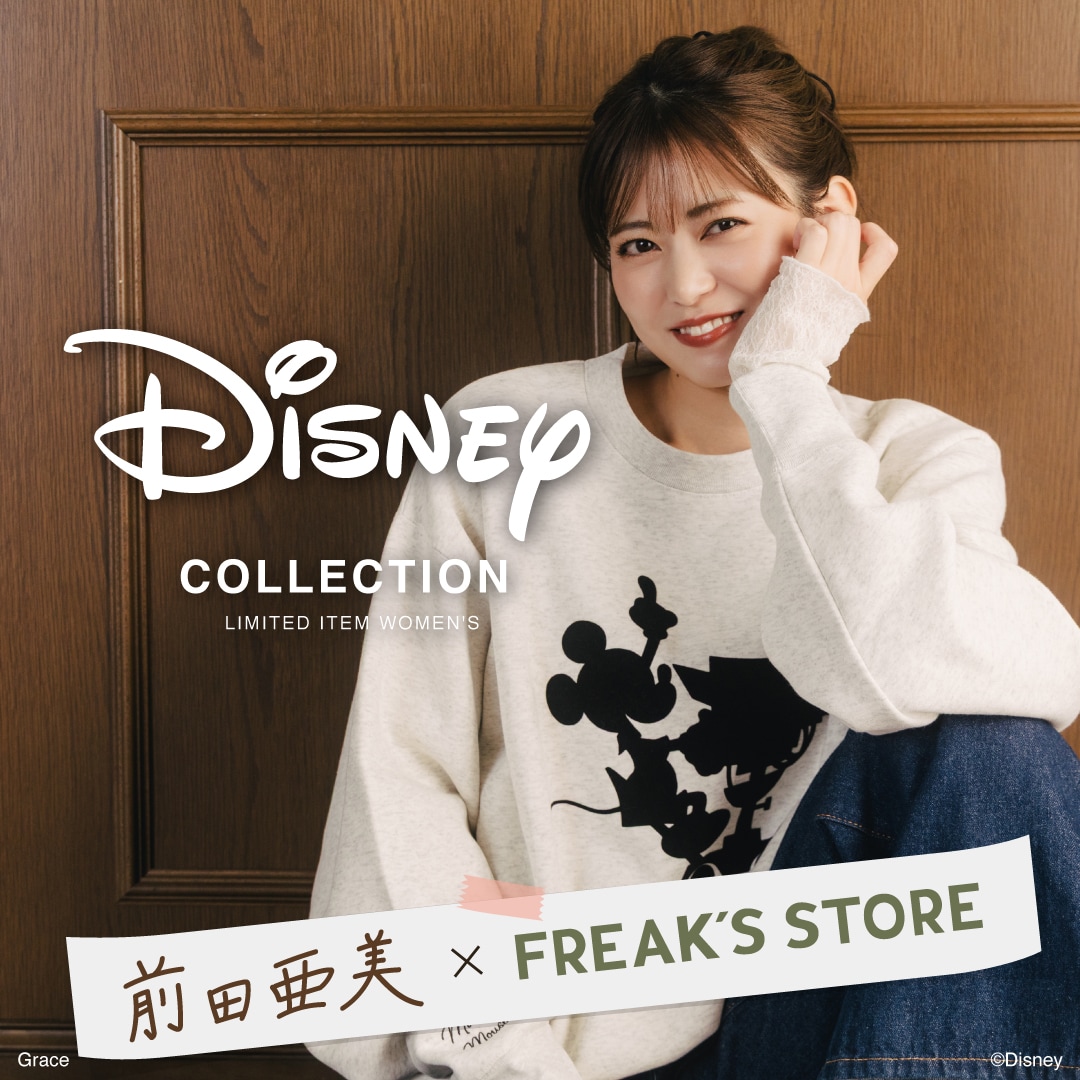 前田亜美×FREAK'S STORE Disney collection＜WOMEN'S＞｜Daytona Park