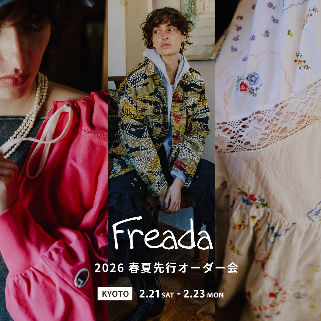 Freada】2026 春夏先行オーダー会｜京都｜Daytona Park(FREAK'S STORE
