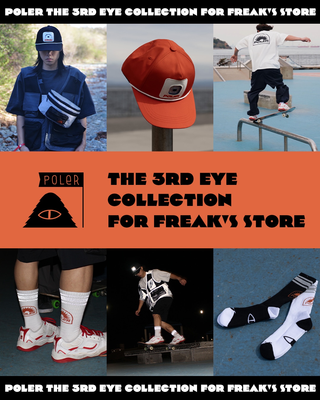 POLER THE 3RD EYE COLLECTION for FREAK'S STORE｜Daytona Park